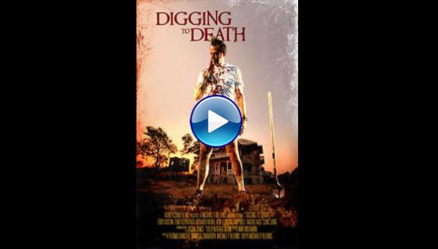 Digging to Death (2021)