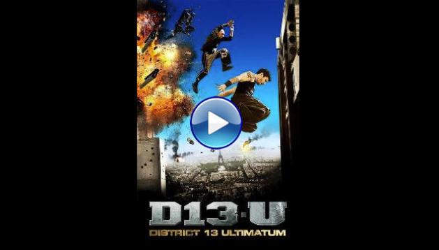 District 13: Ultimatum (2009)