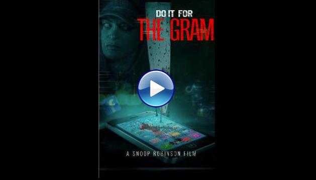 Do It for the Gram (2024)