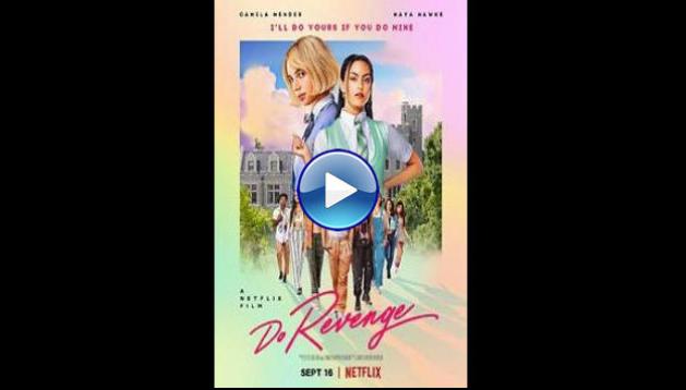 Do Revenge (2022) HD Full Movie Watch Online Free