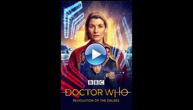 Doctor Who: Revolution of the Daleks (2021)