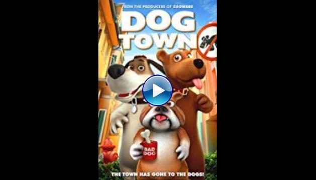 Dog Town (2019)