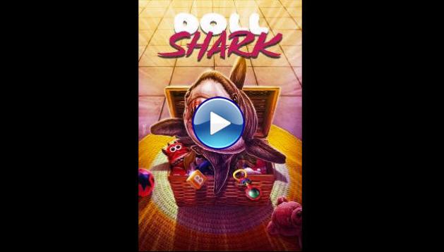 Doll Shark (2022)