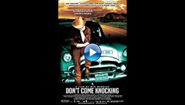 Don't Come Knocking (2005)