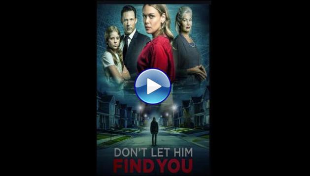 Don't Let Him Find You (2024)