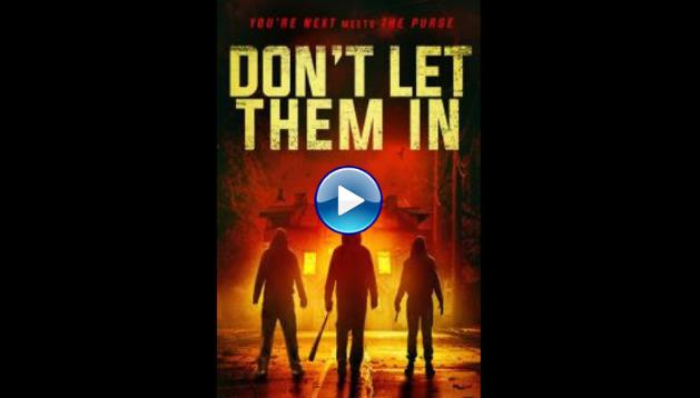 Don't Let Them In (2020)