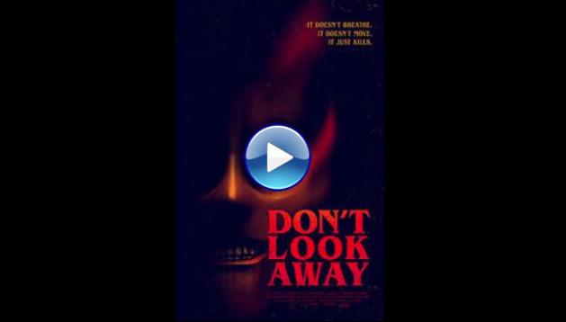 Don't Look Away (2023)