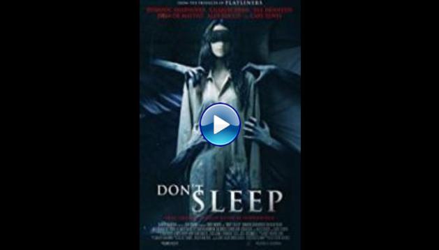 Don't Sleep (2017) HD Full Movie Watch Online Free