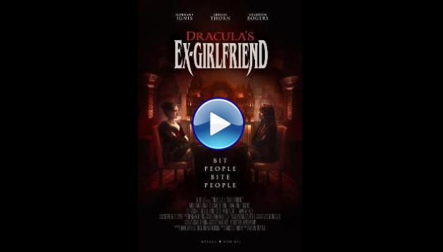 Dracula's Ex-Girlfriend (2024)