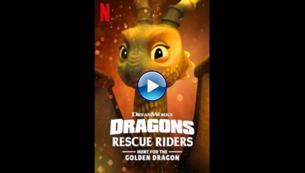 Dragons: Rescue Riders: Hunt for the Golden Dragon (2020)