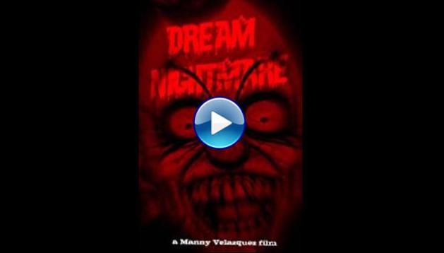 Dream Nightmare (2016)