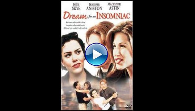 Dream for an Insomniac (1996)