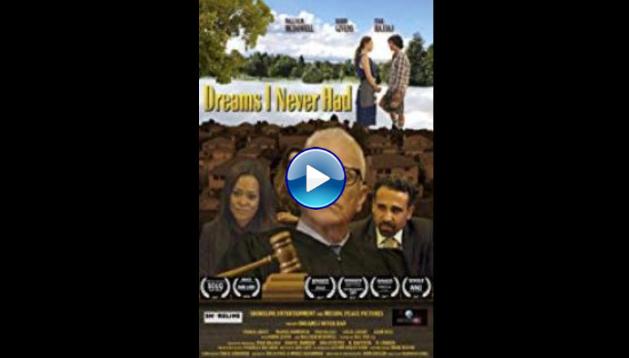 Dreams I Never Had (2018) HD Full Movie Watch Online Free