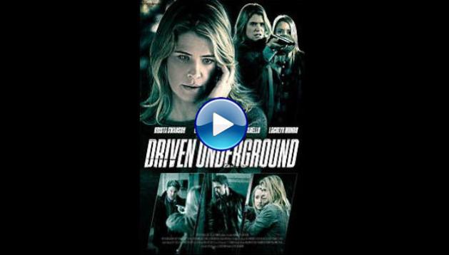 Driven Underground (2015)