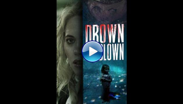 Drown the Clown (2020)