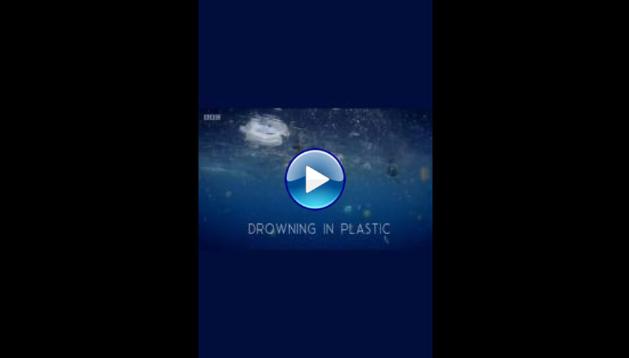 Drowning in Plastic (2018)