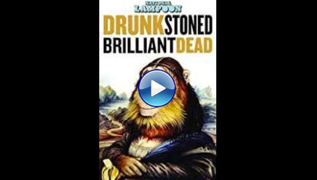 Drunk Stoned Brilliant Dead: The Story of the National Lampoon (2015)