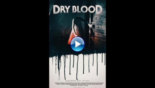 Dry Blood (2017)