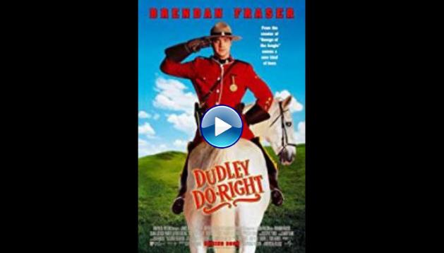 Dudley Do-Right (1999)