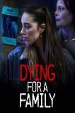 Dying for A Family (2022)