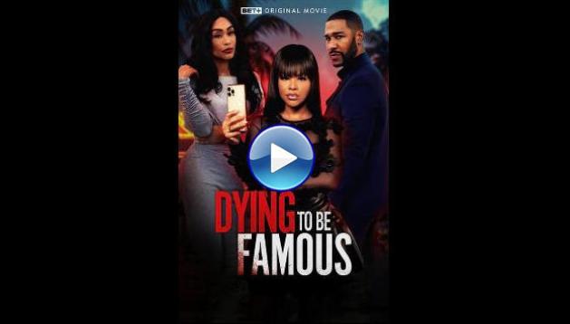 Dying to Be Famous (2024)