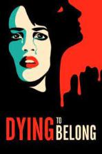 Dying to Belong (2021)