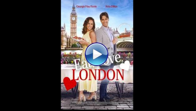 Eat, Love, London (2024)