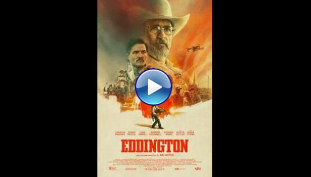 Eddington (2025) HD Full Movie Watch Online Free
