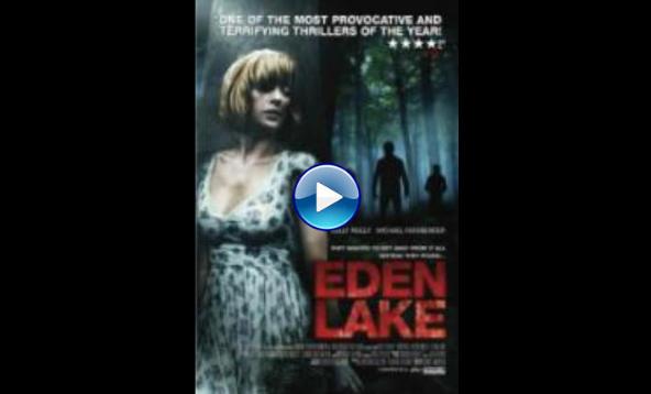 Eden Lake (2008)