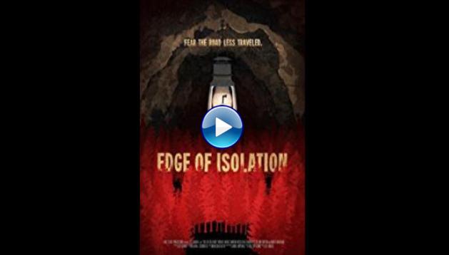 Edge of Isolation (2018) HD Full Movie Watch Online Free