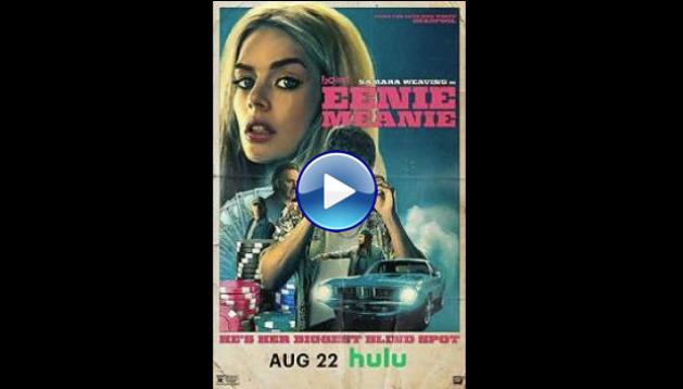 Eenie Meanie (2025) HD Full Movie Watch Online Free