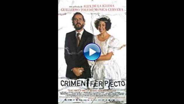 El Crimen Perfecto (The Perfect Crime) (2004)