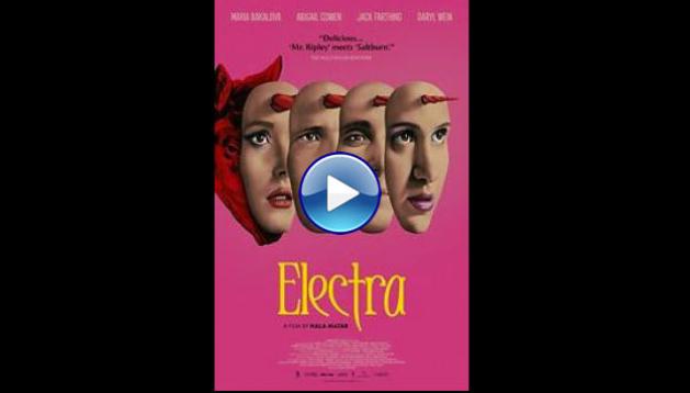 Electra (2024) HD Full Movie Watch Online Free