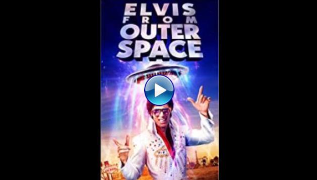 Elvis from Outer Space (2020)