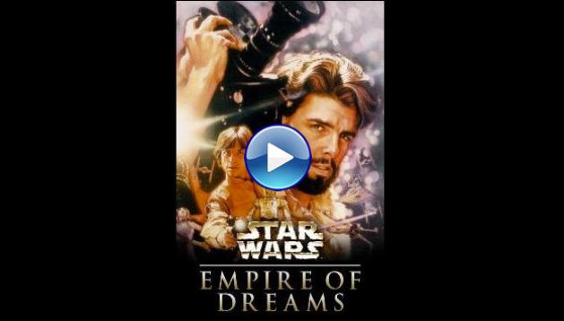 Empire of Dreams: The Story of the 'Star Wars' Trilogy (2004)