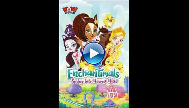 Enchantimals: Spring Into Harvest Hills (2020)