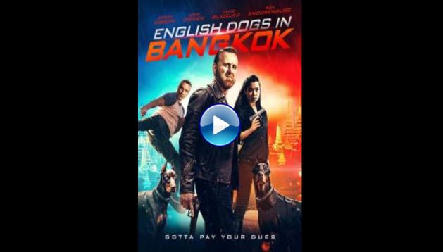 English Dogs in Bangkok (2020)