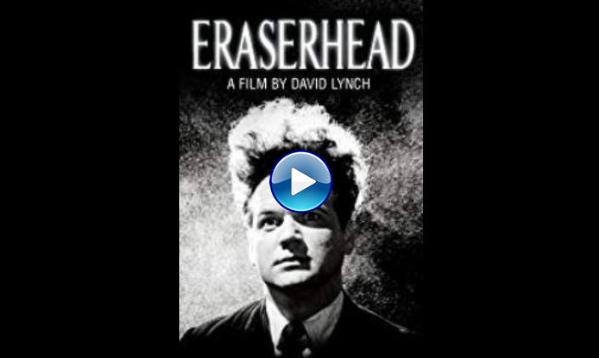 Eraserhead (1977)