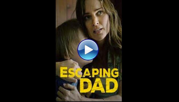 Escaping Dad (2017)