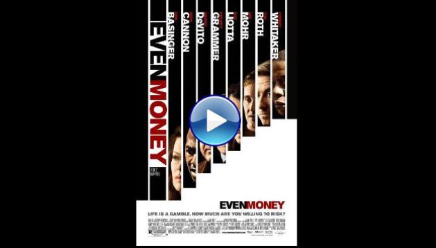 Even Money (2006)