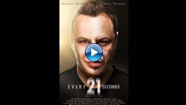 Every 21 Seconds (2018)