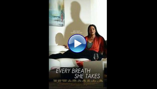 Every Breath She Takes (2023)