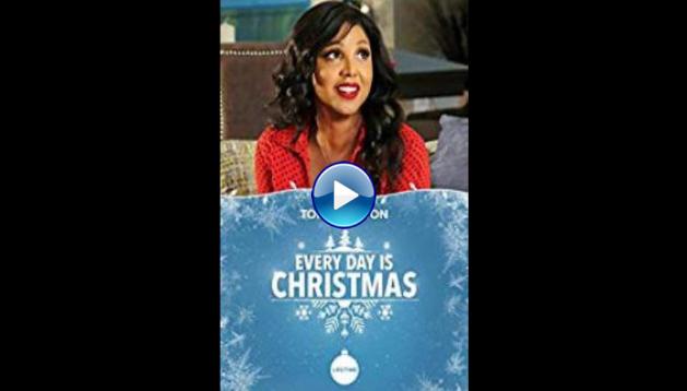 Every Day is Christmas (2018)