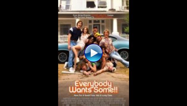 Everybody Wants Some!! (2016)