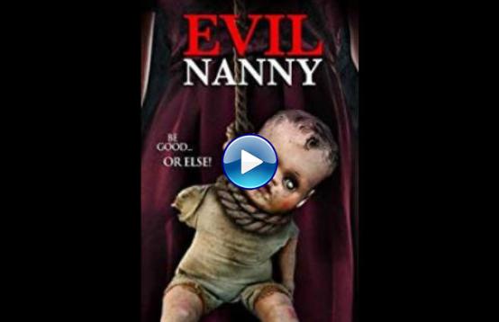 Evil Nanny (2016)