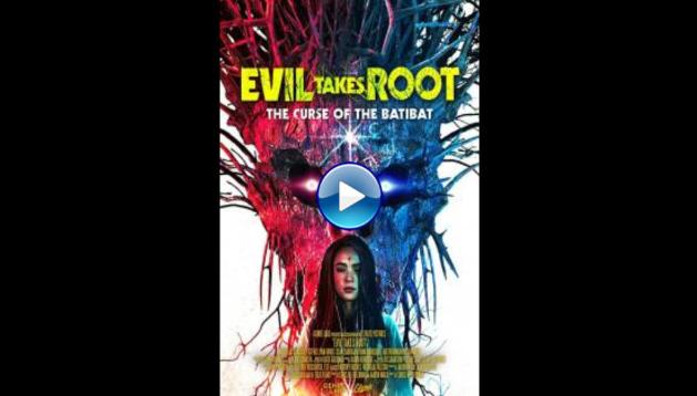 Evil Takes Root (2020)