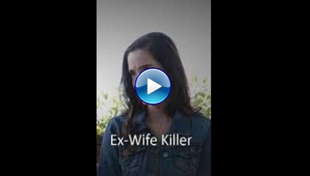 Ex-Wife Killer (2017)