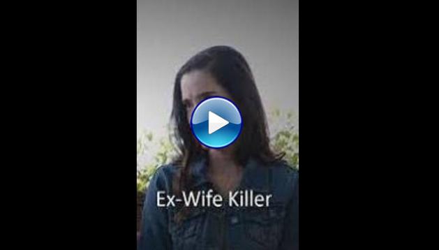 Ex-Wife Killer (2017)