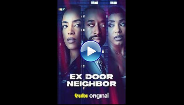 Ex Door Neighbor (2025)