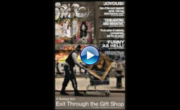 Exit Through the Gift Shop (2010)